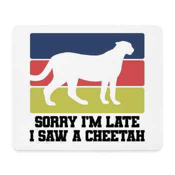 Sorry I’m Late – Gepard - Mousepad (Querformat) - Weiß - Vorne