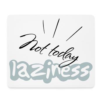 not Today - Mousepad (Querformat) - Weiß - Vorne