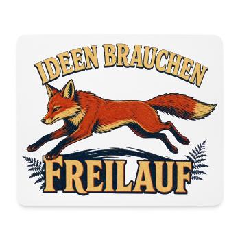 Schlaue Füchsen brauchen Freilauf - Mousepad (Querformat) - Weiß - Vorne