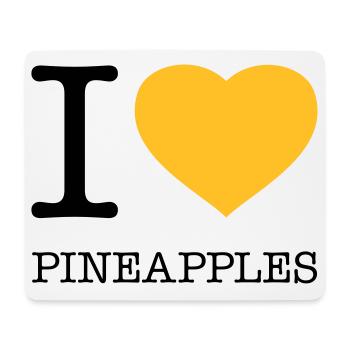 I LOVE PINEAPPLES Ananas - Mousepad (Querformat) - Weiß - Vorne