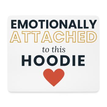 Emotional an diesen Hoodie gebunden - Mousepad (Querformat) - Weiß - Vorne