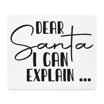 Dear Santa I Can Explain - Mouse Pad (horizontal) - white - Front