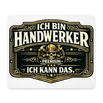 Ich bin Handwerker Premium - Mousepad (Querformat) - Weiß - Vorne