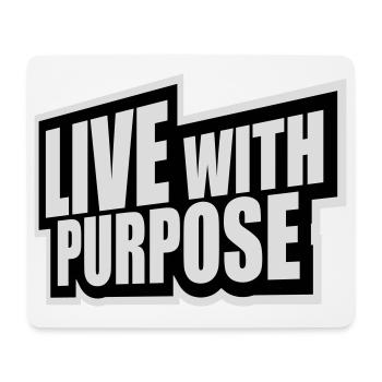 Live With Purpose Motivation Sinn Mindset Spruch - Mousepad (Querformat) - Weiß - Vorne