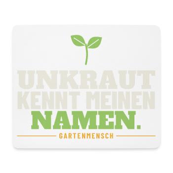 Unkraut kennt meinen Namen Garten Gärtner Lustiges - Mousepad (Querformat) - Weiß - Vorne