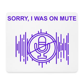 Entschuldigung, ich war wieder stumm - Mousepad (Querformat) - Weiß - Vorne