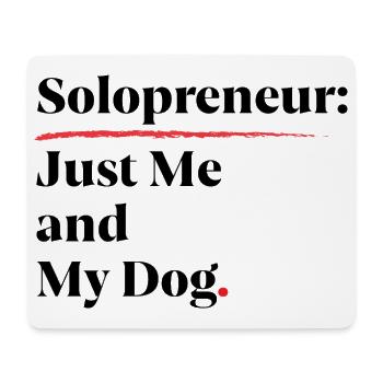 Solopreneur: Nur ich und mein Hund [Schwarz] - Mousepad (Querformat) - Weiß - Vorne