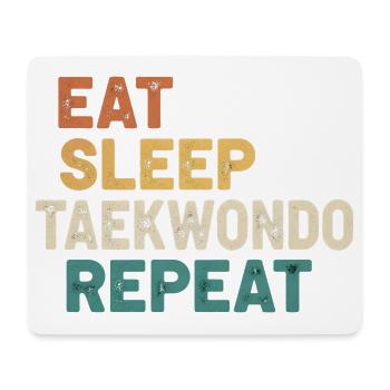 Eat Sleep Taekwondo Repeat - Retro Martial Arts - Mouse Pad (horizontal) - white - Front