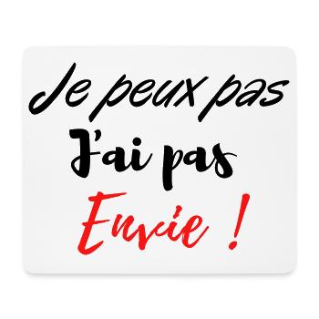 je peux pas j'ai pas envie ! - Tapis de souris (format paysage) - blanc - Devant