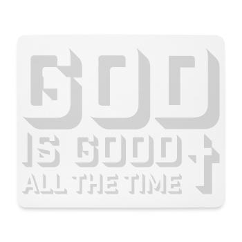 God Is Good All The Time Faith Christian Saying - Mouse Pad (horizontal) - white - Front