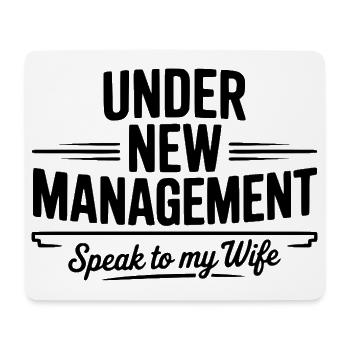 Unter neuer Leitung sprechen Sie mit meiner Frau - Mousepad (Querformat) - Weiß - Vorne