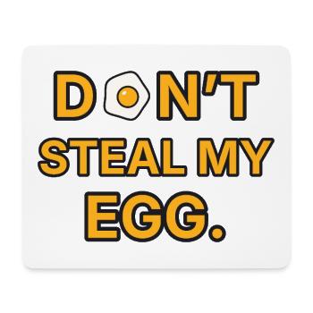 Spiegelei – Don’t steal my egg – Frühstück Spruch - Mousepad (Querformat) - Weiß - Vorne