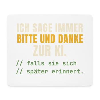 Bitte und Danke zur KI – Nur für den Fall - Mousepad (Querformat) - Weiß - Vorne