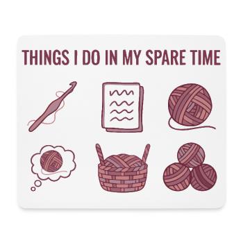 Things I Do In My Spare Time Funny Crochet Lover - Mouse Pad (horizontal) - white - Front