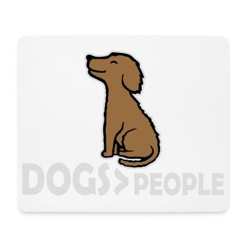 Dogs Over People Hund Lustig Antisozial Spruch - Mousepad (Querformat) - Weiß - Vorne