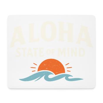Aloha-Geisteszustand - Mousepad (Querformat) - Weiß - Vorne