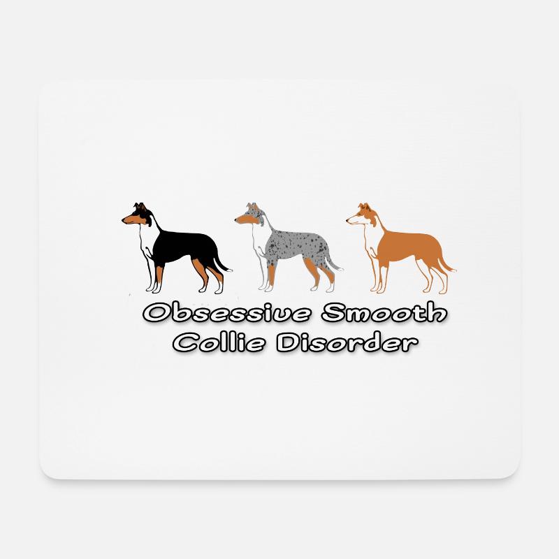 Obsessive Smooth Collie Disorder - Mouse Pad (horizontal) - white
