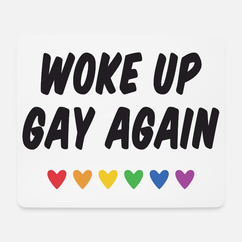 Woke Up Gay Again - Pride Month - Mouse Pad (horizontal) - white