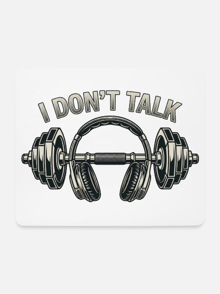  I don`t Talk - Fitness Outfit - Mousepad (Querformat) - Weiß