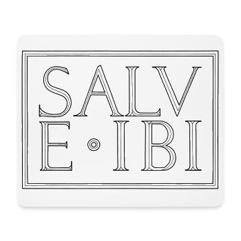 Salve Ibi (Hallo Da!) - Mousepad (Querformat) - Weiß - Vorne