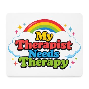Mein Therapeut braucht Therapie - Mousepad (Querformat) - Weiß - Vorne