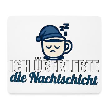 Ich überlebte die Nachtschicht – Pflege Geschenk - Mousepad (Querformat) - Weiß - Vorne