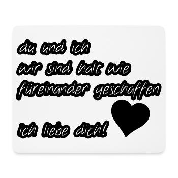 Liebeserklärung Liebe, Sprüche, Geschenk - Mousepad (Querformat) - Weiß - Vorne