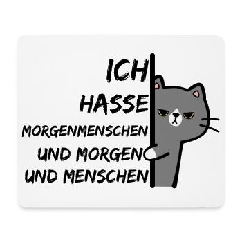 ICH HASSE MORGENMENSCHEN UND MORGEN UND MENSCHEN - Mousepad (Querformat) - Weiß - Vorne