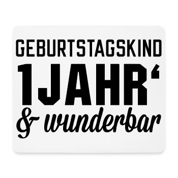 Geburtstagskind 1 wunderbar - Mousepad (Querformat) - Weiß - Vorne
