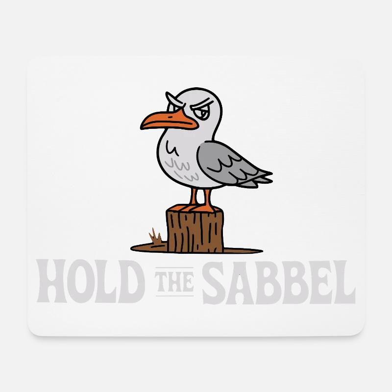  Hold The Sabbel Möwe Norddeutsch Plattdeutsch - Mousepad (Querformat) - Weiß