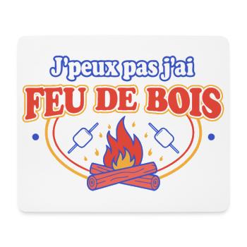 Feu de Bois: J'peux Pas - Tapis de souris (format paysage) - blanc - Devant