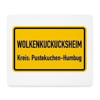 Wolkenkuckucksheim Ortsschild Lustig Humor Spruch - Mousepad (Querformat) - Weiß - Vorne