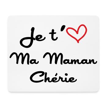 Je t'aime ma maman chérie - fête des mères - Tapis de souris (format paysage) - blanc - Devant
