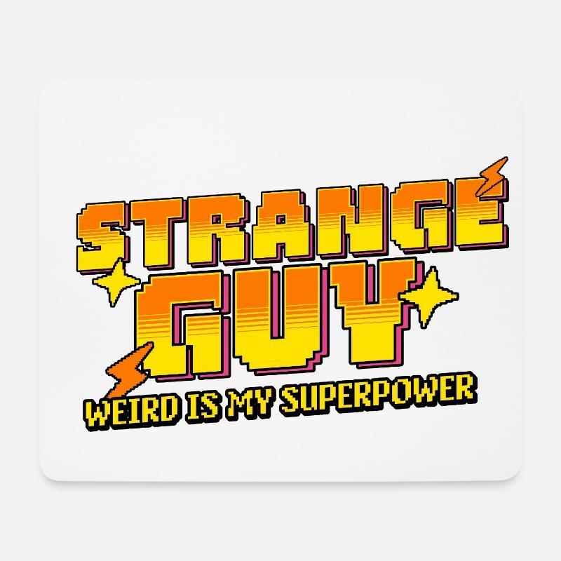 Strange Guy – Weird is my Superpower - Mousepad (Querformat) - Weiß
