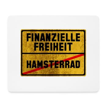Finanzielle Freiheit Hamsterrad Ortsschild - Mousepad (Querformat) - Weiß - Vorne