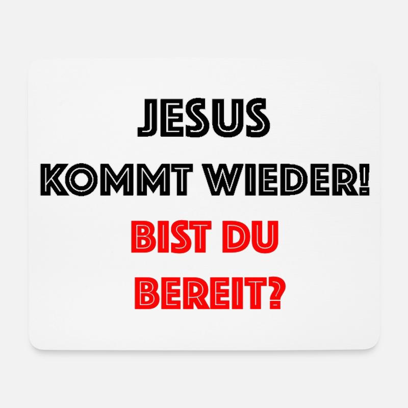 Jesus kommt wieder Bist du bereit - Mousepad (Querformat) - Weiß