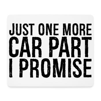 just one more car part I promise - Mouse Pad (horizontal) - white - Front