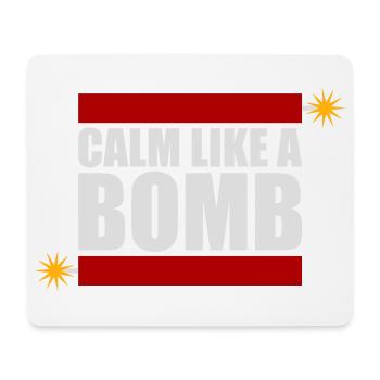 Calme comme une bombe Paradoxe Ironie Humour Blague explosive - Tapis de souris (format paysage) - blanc - Devant