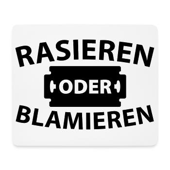 Rasieren oder blamieren - Mousepad (Querformat) - Weiß - Vorne