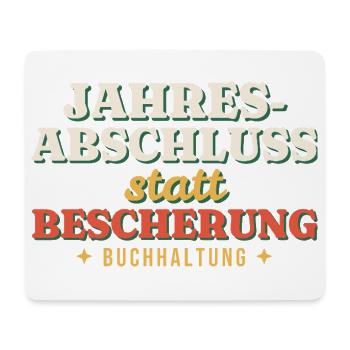 Jahresabschluss statt Bescherung - Buchhaltung - Mousepad (Querformat) - Weiß - Vorne