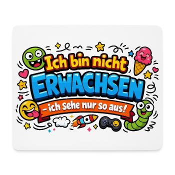 Ich bin nicht erwachsen Spruch Cartoon - Mousepad (Querformat) - Weiß - Vorne