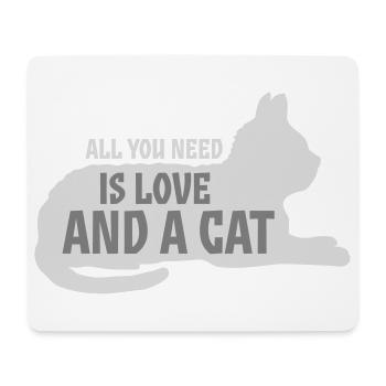 All You Need Is Love And A Cat Lustig Katze Spruch - Mousepad (Querformat) - Weiß - Vorne