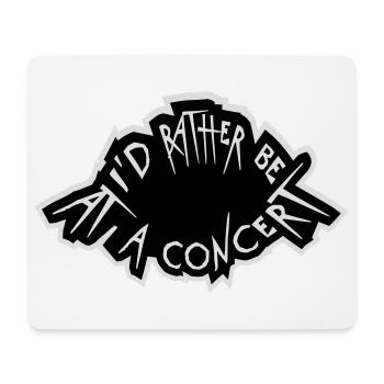 Je préférerais être à un concert Lustig Musik Konzert - Tapis de souris (format paysage) - blanc - Devant