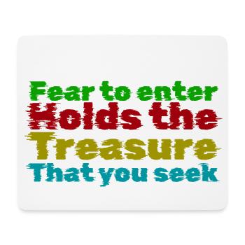 Courage Through Fear: Treasure Quote - Mouse Pad (horizontal) - white - Front