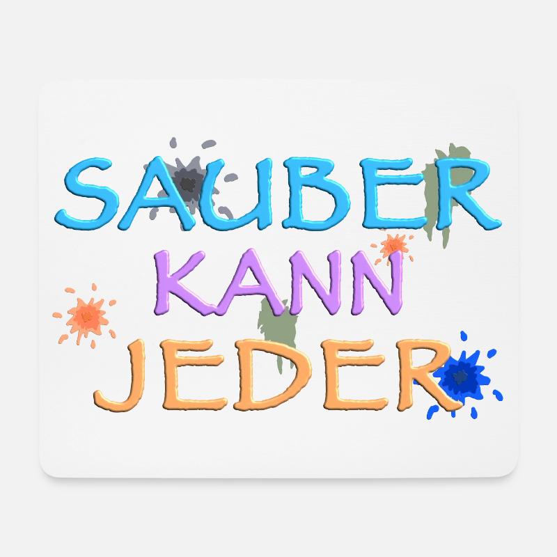 Sauber kann Jeder, witziger Spruch - Mousepad (Querformat) - Weiß