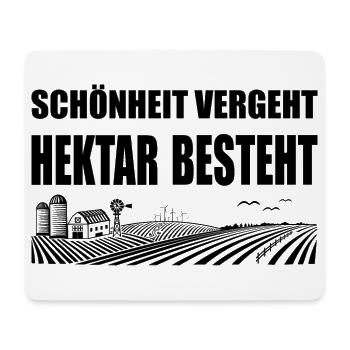 Schönheit vergeht Hektar besteht, Grundstück, Land - Mousepad (Querformat) - Weiß - Vorne