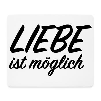 Liebe ist möglich - Mousepad (Querformat) - Weiß - Vorne