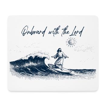 Onboard with the Lord - Mousepad (Querformat) - Weiß - Vorne