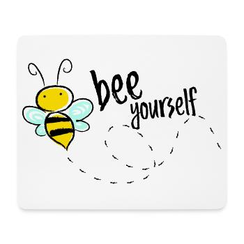 Bee Yourself Bee Saying T-Shirt - Mouse Pad (horizontal) - white - Front