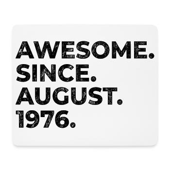 Awesome since August 1976 Geburtstag Geschenk - Mousepad (Querformat) - Weiß - Vorne